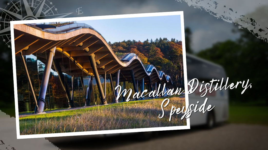 A Taste of Luxury: Exploring The Macallan Distillery in Speyside